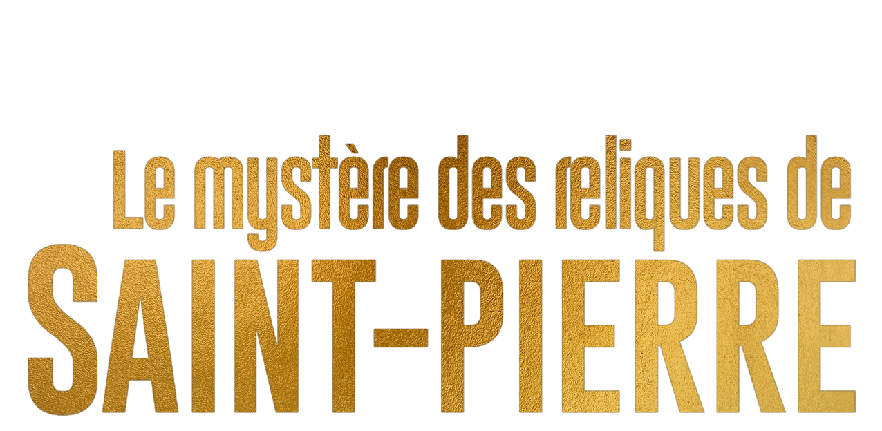Le mystère des reliques de Saint Pierre