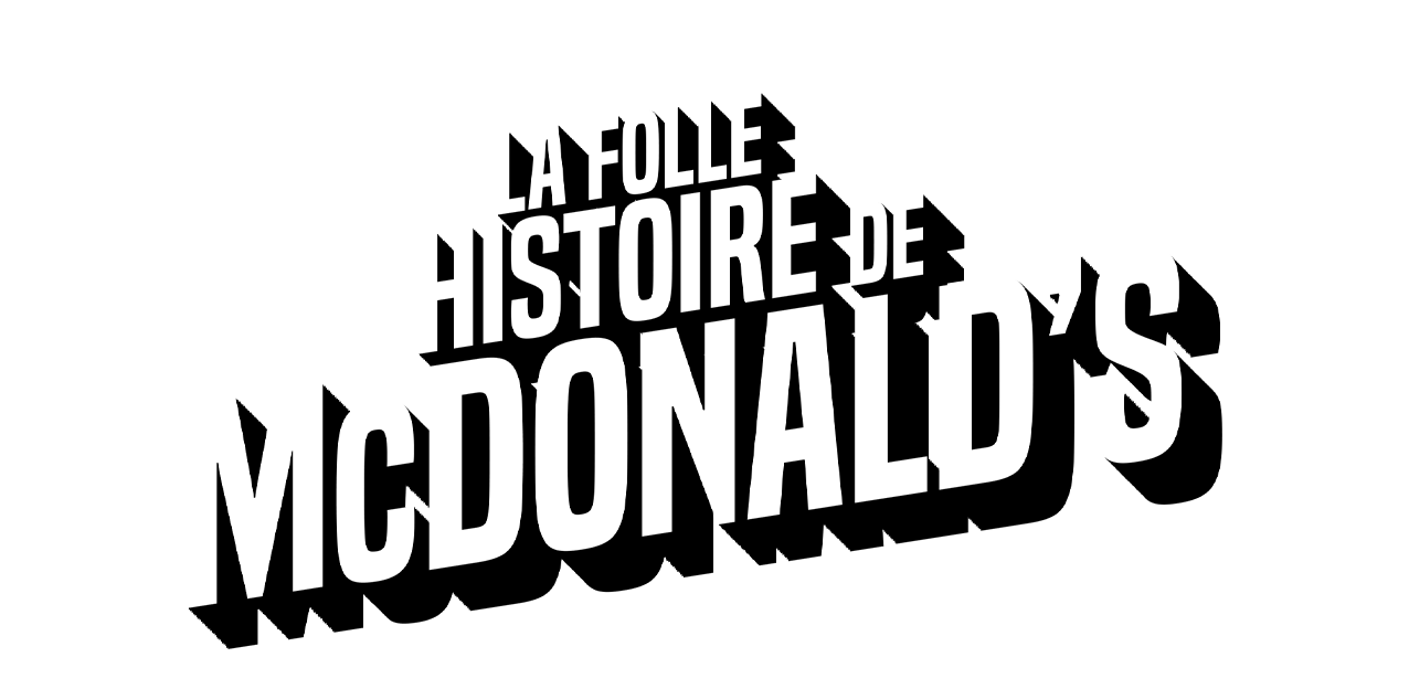 La folle histoire de McDonald's